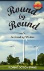 Round by Round: In Search of Wisdom By Florine Dotson Evans Cover Image