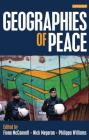 Geographies of Peace: New Approaches to Boundaries, Diplomacy and Conflict Resolution By Fiona McConnell, Nick Megoran, Philippa Williams Cover Image