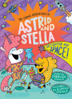 Get Outer My Space! (The Cosmic Adventures of Astrid and Stella Book #3 (A Hello!Lucky Book)) By Sabrina Moyle, Eunice Moyle (Illustrator) Cover Image