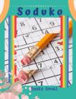 Soduko Books Small: Relax And Solve Sudoku The Official Utterly Adictive Puzzle (Dover Children's Activity Books) By Kanuel M. Yayber Cover Image