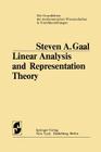 Linear Analysis and Representation Theory (Grundlehren Der Mathematischen Wissenschaften #198) By Steven A. Gaal Cover Image