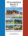 Vhouseplans Book 3: Volume 1 By Richard Vuma Mamba Cover Image