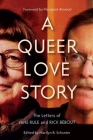 A Queer Love Story: The Letters of Jane Rule and Rick Bébout (Sexuality Stud) By Marilyn Schuster (Editor) Cover Image