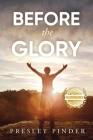 Before the Glory By Presley Pinder Cover Image