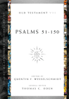 Psalms 51-150 By Quentin F. Wesselschmidt (Editor), Thomas C. Oden (Editor) Cover Image