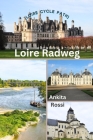 Loire Radweg (Loire Cycle Path) Cover Image