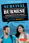 Survival Burmese Phrasebook & Dictionary: How to Communicate Without Fuss or Fear Instantly! (Manga Illustrations) Cover Image