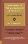 Commentary on the Will and Testament of 'Abdu'l-Bahá: The Role of the Will and Testament in the Covenant of Bahá'u'lláh By Joel B. Marangella Cover Image