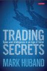 Trading Secrets: Spies and Intelligence in an Age of Terror Cover Image