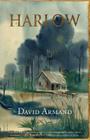 Harlow: A Novel By Mr. David Armand Cover Image