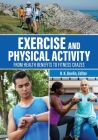 Exercise and Physical Activity: From Health Benefits to Fitness Crazes By R. K. Devlin (Editor) Cover Image