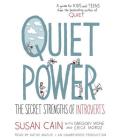 Quiet Power: The Secret Strengths of Introverts By Susan Cain, Gregory Mone, Erica Moroz, Kathe Mazur (Read by) Cover Image