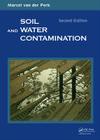 Soil and Water Contamination (Balkema Proceedings and Monographs in E) By Marcel Van Der Perk Cover Image