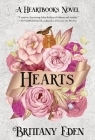 Hearts: A Contemporary Fairytale Romance (Heartbooks 2) By Brittany Eden Cover Image