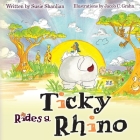 Ticky Rides a Rhino By Susie Shanlian Cover Image