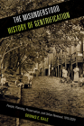 The Misunderstood History of Gentrification: People, Planning, Preservation, and Urban Renewal, 1915-2020 (Urban Life, Landscape and Policy) By Dennis E. Gale Cover Image