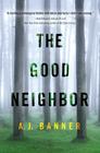 The Good Neighbor Cover Image