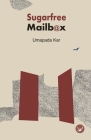 Sugarfree Mailbox: A Collection of Poems by Umapada Kar By Swapan Roy (Translator), Alok Biswas (Translator), Aryanil Mukherjee (Translator) Cover Image