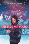 Message Not Found By Dante Medema Cover Image