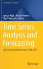 Time Series Analysis and Forecasting: Selected Contributions from Itise 2017 (Contributions to Statistics) By Ignacio Rojas (Editor), Héctor Pomares (Editor), Olga Valenzuela (Editor) Cover Image