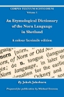 An Etymological Dictionary of the Norn Language in Shetland: A colour facsimile edition Cover Image