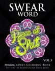 Swear Word Mandala Adults Coloring Book Volume 3: An Adult Coloring Book with Swear Words to Color and Relax By Marcus E. Brill Cover Image