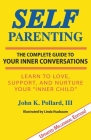 Self-Parenting: The Complete Guide to Your Inner Conversations Cover Image