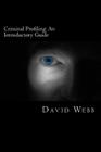 Criminal Profiling: An Introductory Guide By David Webb Cover Image