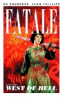 Fatale Volume 3: West of Hell (Fatale (Image Comics) #3) By Ed Brubaker, Sean Phillips (Artist), Dave Stewart (Artist) Cover Image
