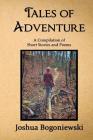 Tales of Adventure: A Compilation of Short Stories and Poems Cover Image