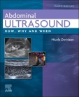 Abdominal Ultrasound: How, Why and When By Nicola Davidson (Editor) Cover Image