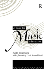 A Basis for Music Education By Keith Swanwick Cover Image