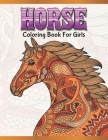 Horse Coloring Book For Girls: Cute Animals: Relaxing Colouring Book - Coloring Activity Book - Discover This Collection Of Horse Coloring Pages By A. Design Creation Cover Image
