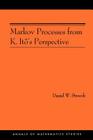 Markov Processes from K. Itô's Perspective (Am-155) (Annals of Mathematics Studies #155) Cover Image