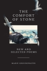 The Comfort of Stone: New and Selected Poems Cover Image
