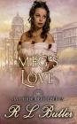 Megs Love: Mail Order Bride Series By R. L. Butler Cover Image