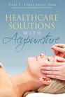 Healthcare Solutions with Acupuncture Cover Image