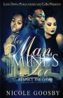 Her Man, Mine's Too: Respect the Game By Nicole Goosby Cover Image