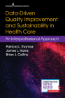 Data-Driven Quality Improvement and Sustainability in Health Care: An Interprofessional Approach Cover Image