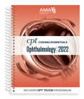 CPT Coding Essentials for Ophthalmology 2022 By American Medical Association Cover Image