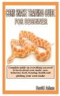 Corn Snake Training Guide for Beginner: Complete guide on everything you need to kwon about corn snake: care, behavior, food, housing, health and pick By David Adam Cover Image