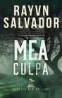Mea Culpa: A Haunted New Orleans Novel By Rayvn Salvador Cover Image