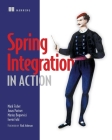 Spring Integration in Action By Mark Fisher, Jonas Partner, Marius Bogoevici, Iwein Fuld Cover Image