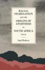 Racial Segregation and the Origins of Apartheid in South Africa, 1919-36 (St Antony's) Cover Image