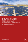 Solarnomics: Setting Up and Managing a Profitable Solar Business By David Wright Cover Image