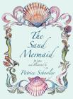 The Sand Mermaid By Patrice Schooley Cover Image