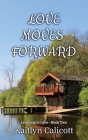 Love Moves Forward (Learning to Love #2) Cover Image