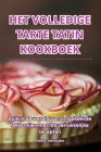 Het Volledige Tarte Tatin Kookboek Cover Image