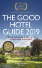 The Good Hotel Guide 2019: Great Britain & Ireland  By Adam Raphael (Editor), Ian Belcher (Editor) Cover Image