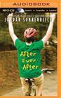 After Ever After By Jordan Sonnenblick, Nick Podehl (Read by) Cover Image